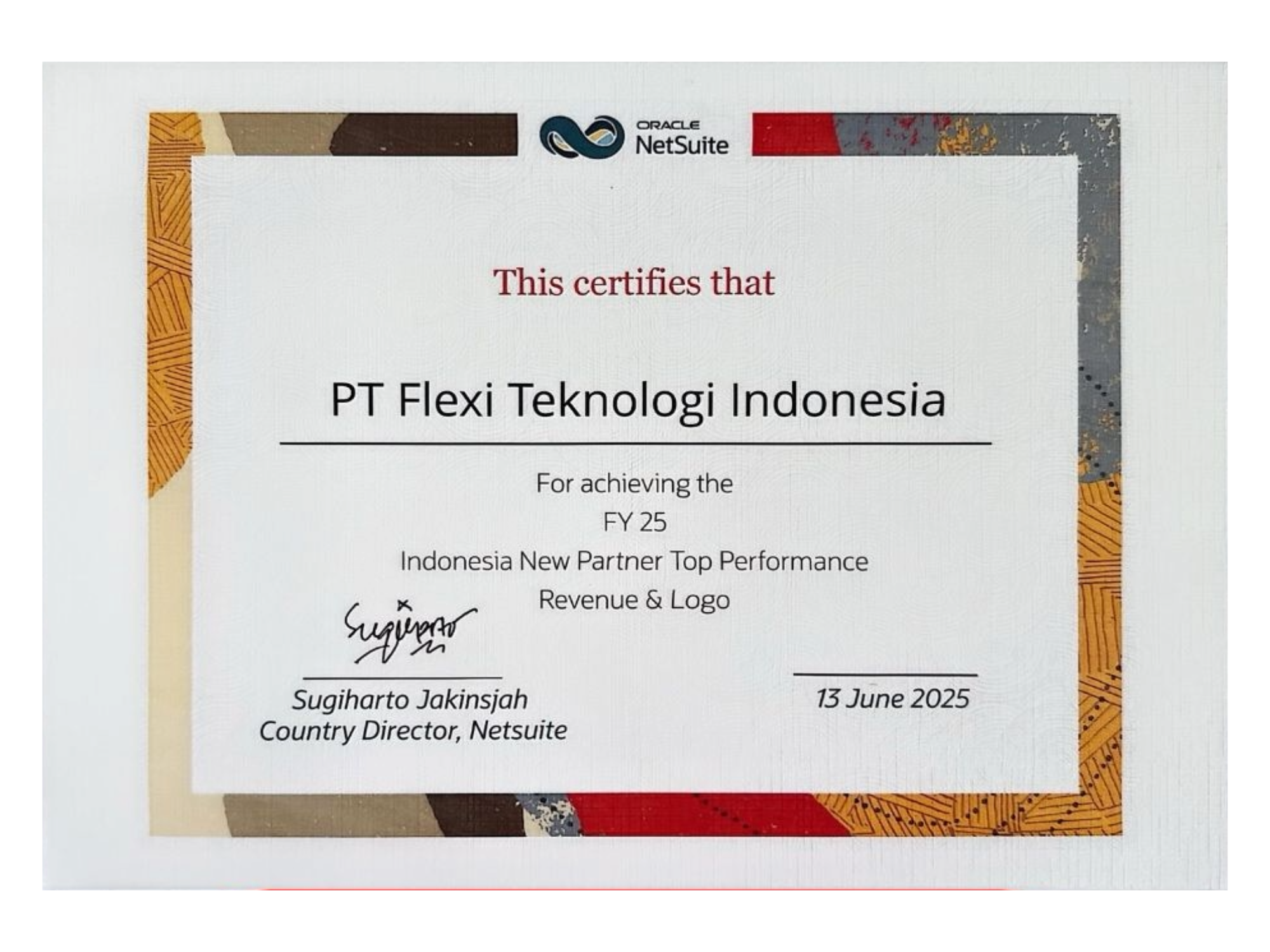 Oracle NetSuite<br></br>FY 25 Indonesia New Partner Top Performance<br></br>Revenue & Logo certificate